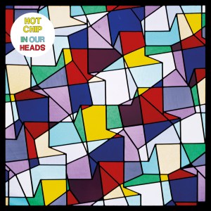 Hot Chip - In Our Heads Hot Chip - In Our Heads